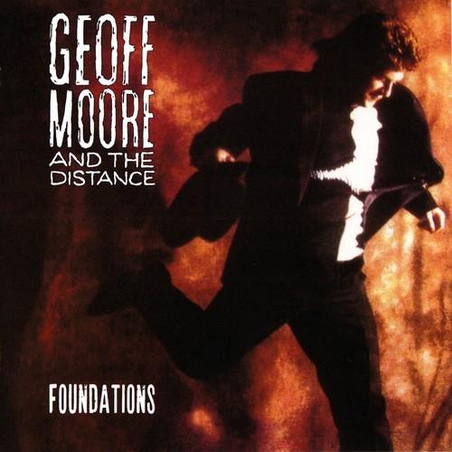 Geoff Moore & The Distance - Foundations [Remaster 2025] (1994) 320|FLAC, CD Scans