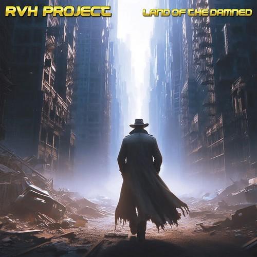 RVH Project - Land Of The Damned (2025)