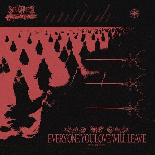 Seek Misery - Everyone You Love Will Leave (2025)