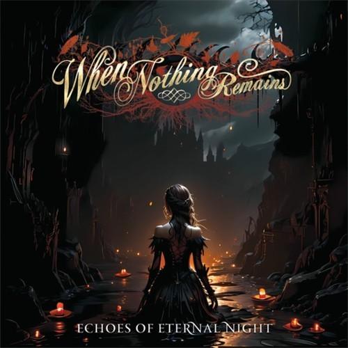 When Nothing Remains - Echoes of Eternal Night (2025) 320|FLAC