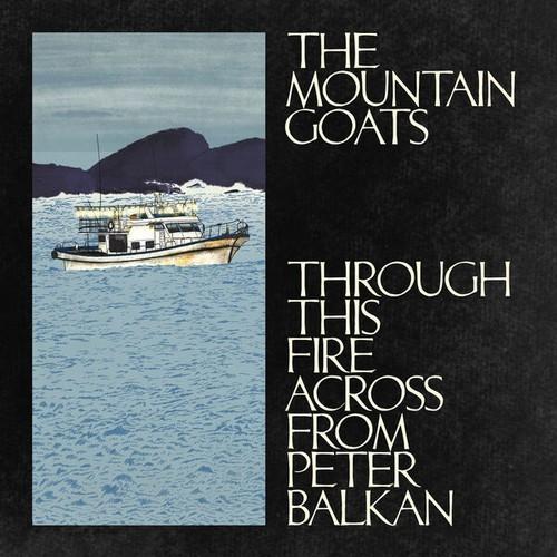 The Mountain Goats - Through This Fire Across from Peter Balkan (2025) 320|FLAC