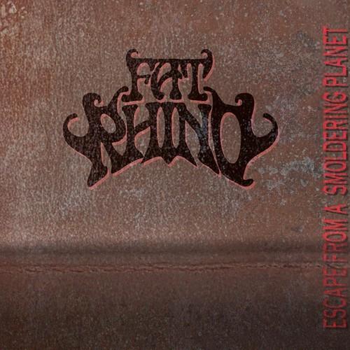 Fat Rhino - Escape From A Smoldering Planet (2025)