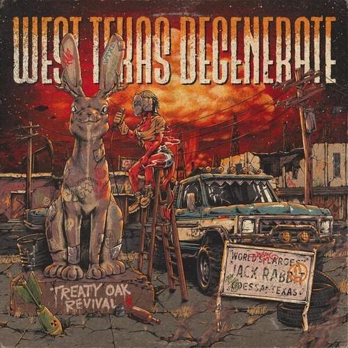 Treaty Oak Revival - West Texas Degenerate (2025)