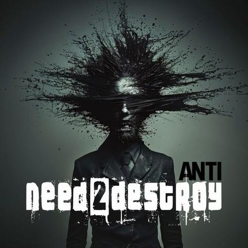 need2destroy - Anti (2025)