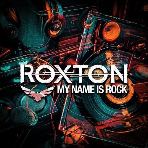 Roxton - My Name Is Rock (2025)