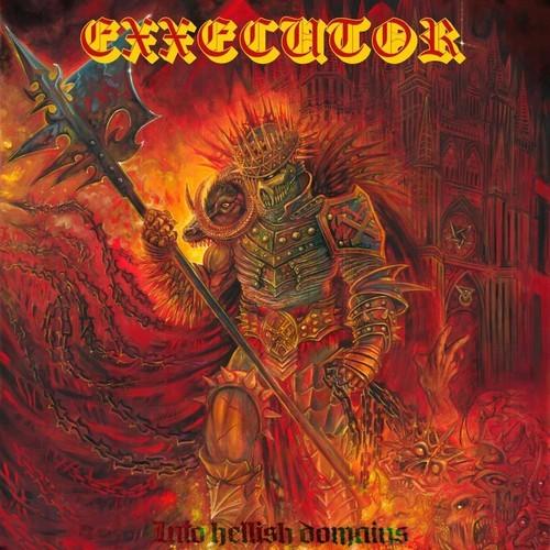 Exxecutor - Into Hellish Domains (2025)