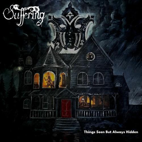 Suffering - Things Seen But Always Hidden (2025)