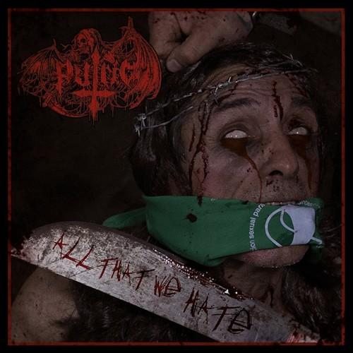 PUTRID - All That We Hate (2025)