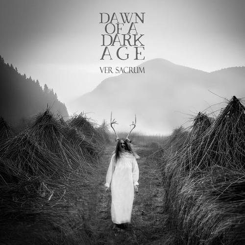 Dawn Of A Dark Age - Ver Sacrum (2025)