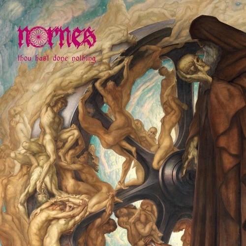 Nornes - Thou Hast Done Nothing (2025)