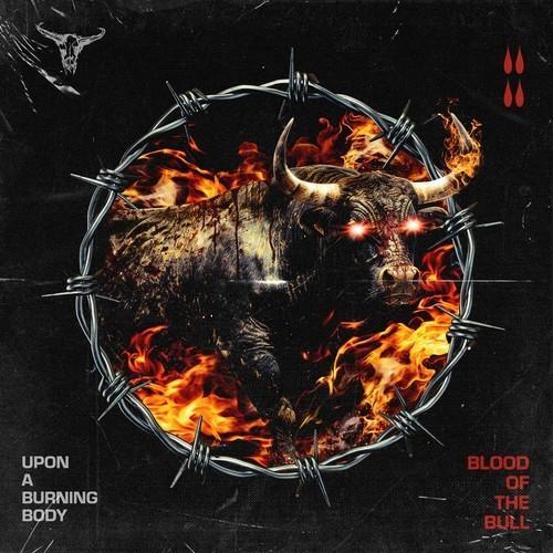 Upon A Burning Body - Blood of the Bull (2025) 320|FLAC