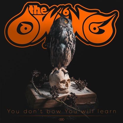 The Owling - You Don't Bow You Will Learn (2025)