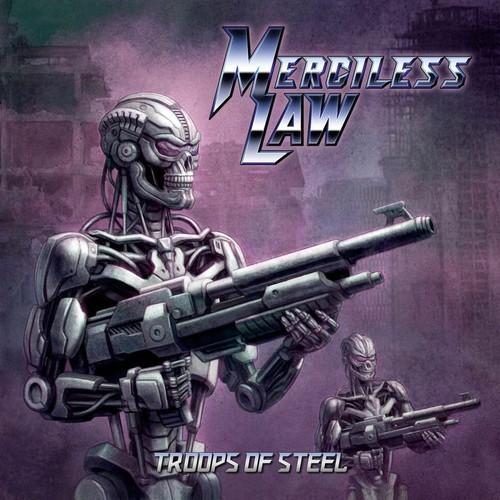 Merciless Law - Troops of Steel (2025)