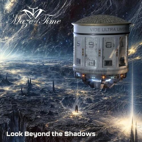 Maze of time - Look Beyond the Shadows (2025)