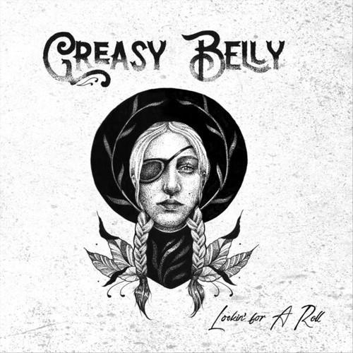 Greasy Belly - Lookin' For A Roll (2025)