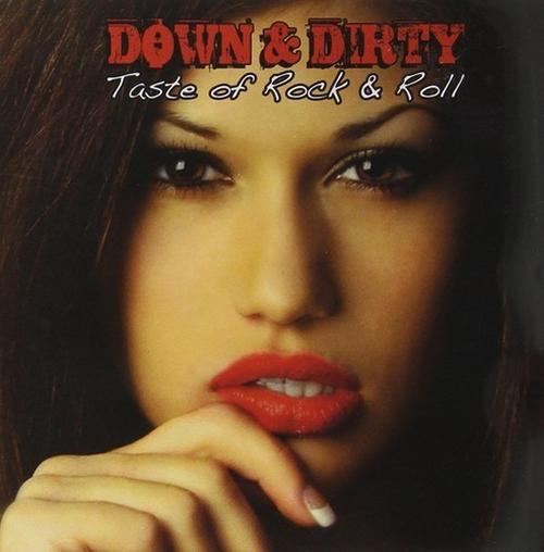 DOWN & DIRTY – Taste Of Rock & Roll [Demon Doll Records] *Out Of Print* 320|FLAC, CD Scans