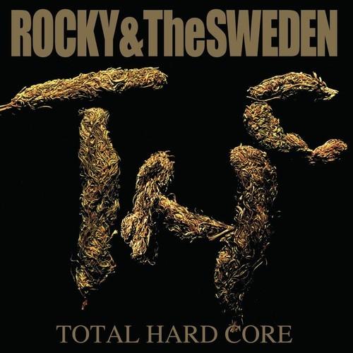 Rocky And The Sweden - Total Hard Core  (2025 Remaster) 