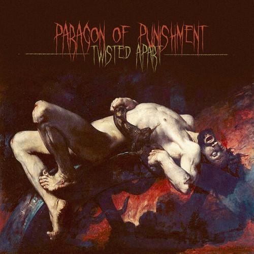 Paragon of Punishment - Twisted Apart (2026)