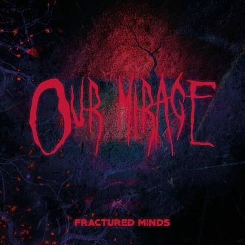 Our Mirage - Fractured Minds (2026) 320|FLAC