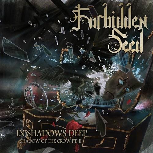 Forbidden Seed - In Shadows Deep, Shadow of the Crow Pt. 2 (2025)