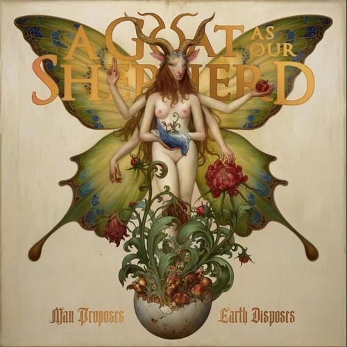 A Goat As Our Shepherd - Man Proposes, Earth Disposes (2026) 320|FLAC