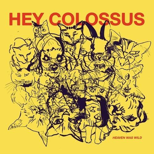 Hey Colossus - Heaven Was Wild (2026) 320|FLAC
