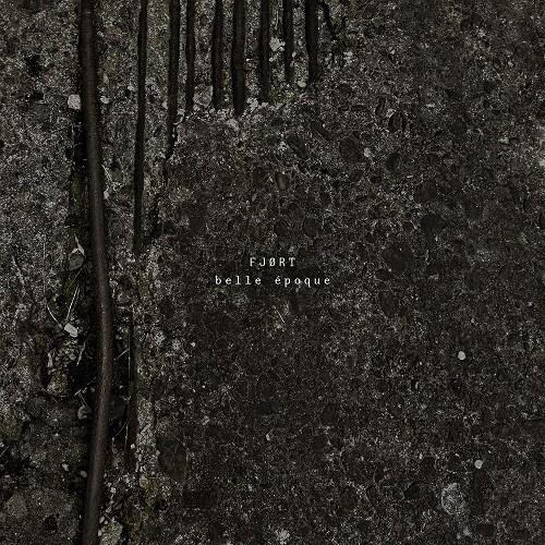 FJORT - belle époque (2026) 320|FLAC, CD 