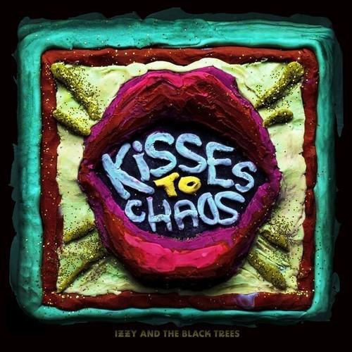 Izzy and the Black Trees - Kisses to Chaos (2026) 320|FLAC