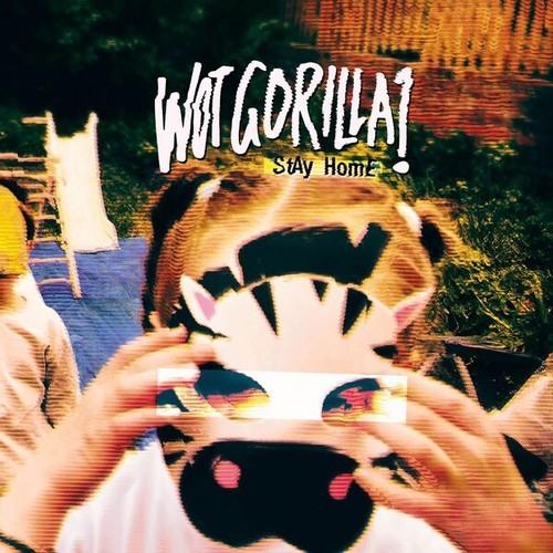 Wot Gorilla? - Stay Home (2026)
