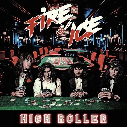 Fire 'N Ice - High Roller (2025)