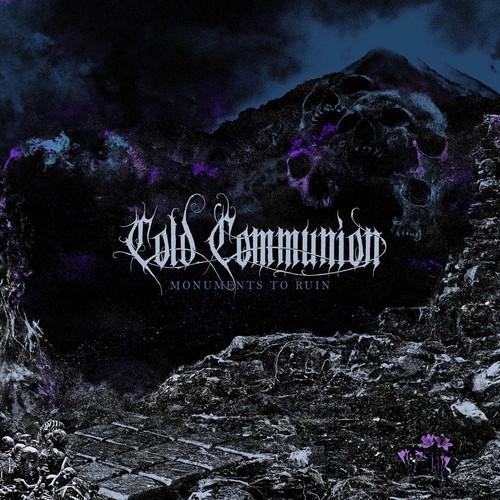Cold Communion - Monuments to Ruin (2026)
