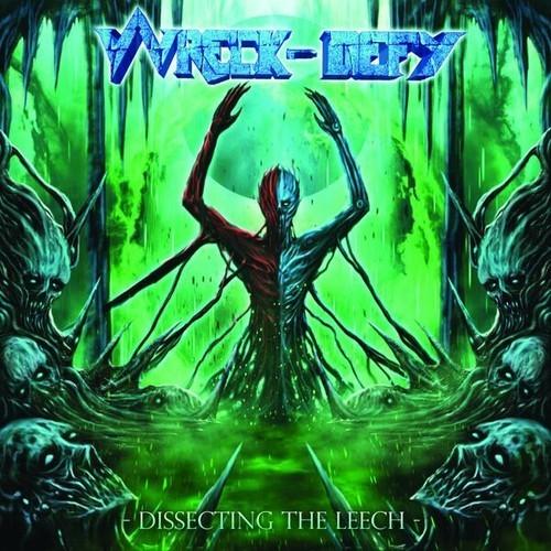 Wreck-Defy - Dissecting the Leech (2026) 320|FLAC