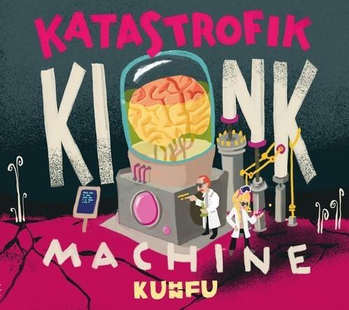 Kuhn Fu - Katastrofik Kink Machine (2024) 320|FLAC, CD Scans